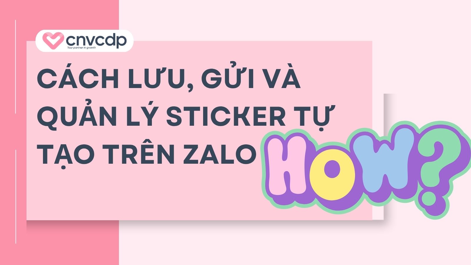 Cách tạo sticker trên Zalo bằng ảnh của mình cực dễ 2026 5 Cách lưu, gửi và quản lý sticker tự tạo trên Zalo