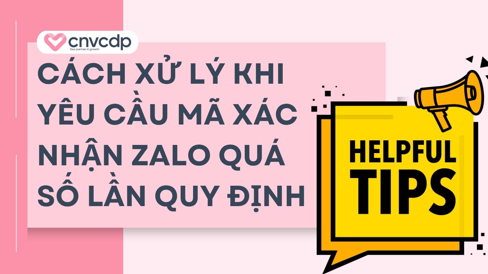 Cách xử lý khi yêu cầu mã xác nhận Zalo quá số lần quy định