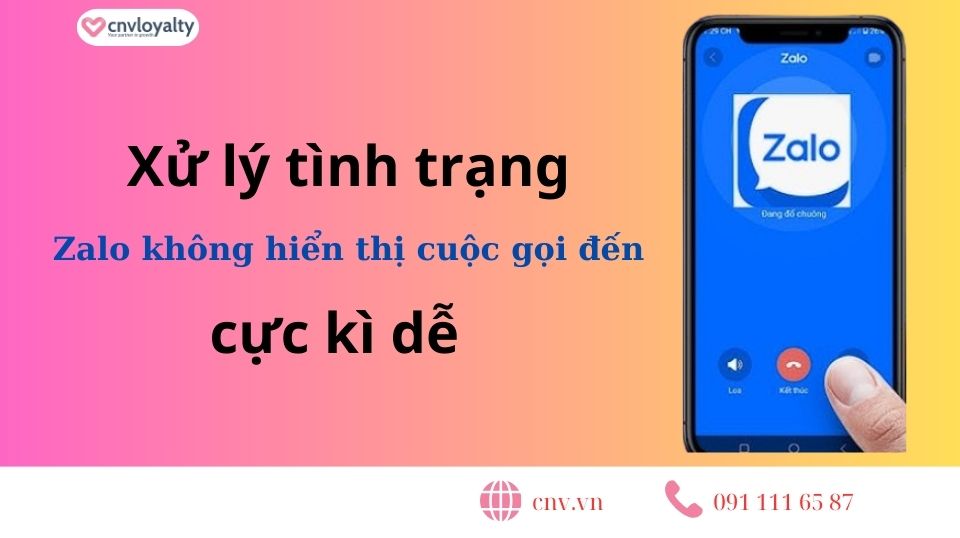 huong dan sua loi zalo khong hien thi cuoc goi den