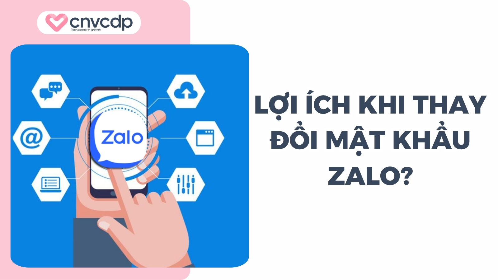 Lợi ích khi thay đổi mật khẩu Zalo 