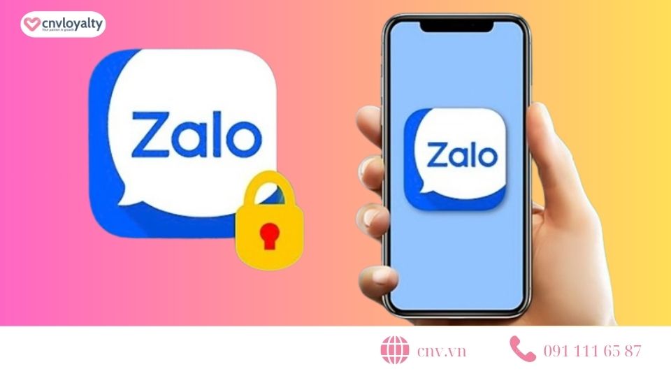 Cách cài mật khẩu Zalo trên điện thoại và máy tính an toàn CNV