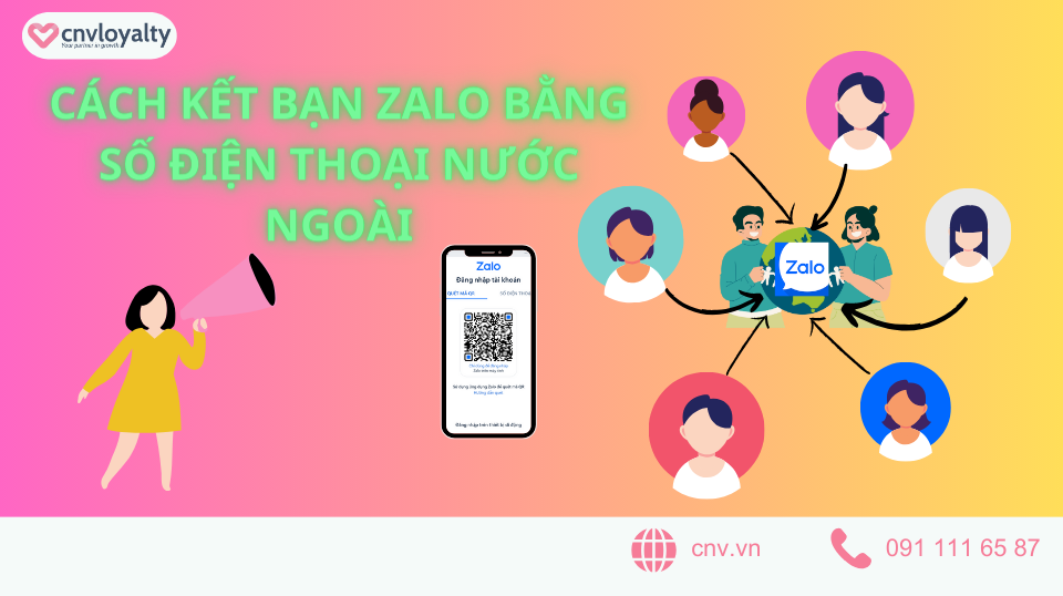 Cách kết bạn Zalo với số điện thoại nước ngoài có dễ không?