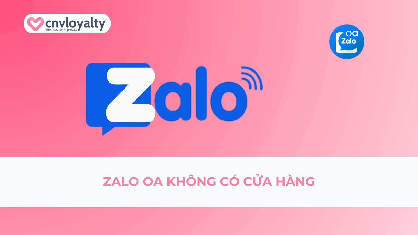 ZALO OA KHÔNG CÓ CỬA HÀNG
