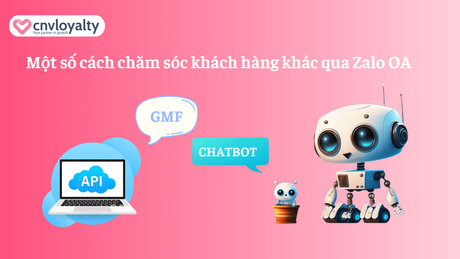Chăm sóc khách hàng qua Zalo OA mới nhất hiện nay 15 Dịch vụ làm Zalo OA