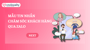 Mẫu tin nhắn chăm sóc khách hàng qua Zalo