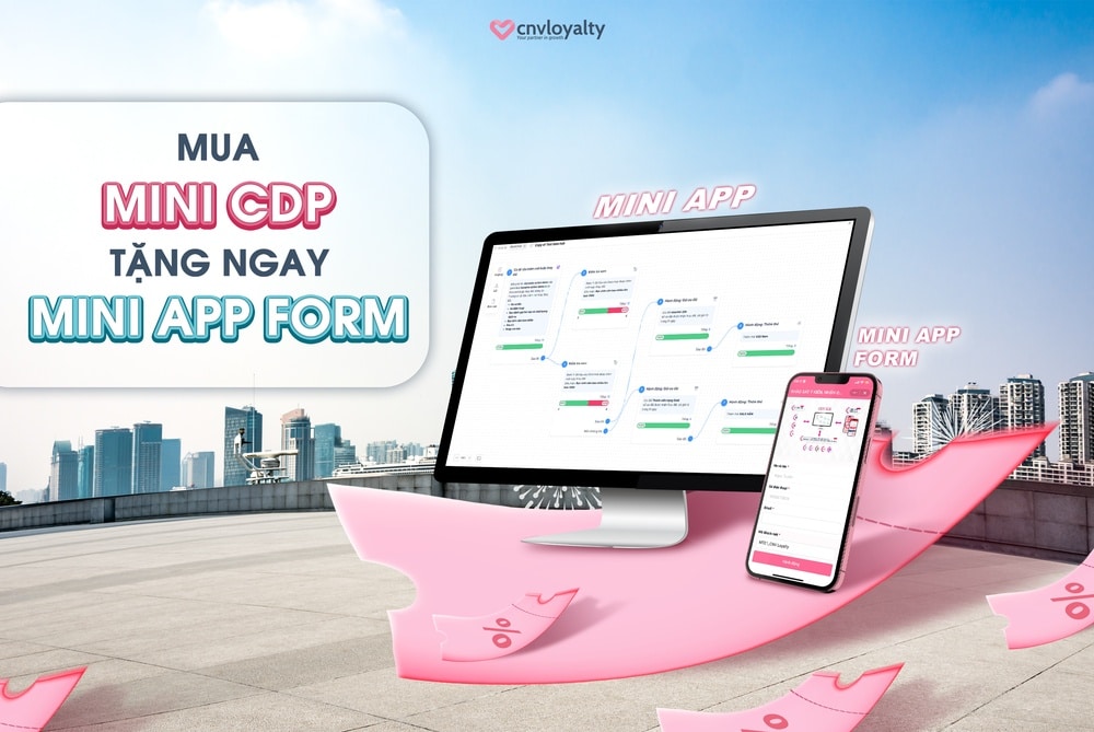 Mua Mini App tặng Mini CDP Automation miễn phí trọn đời