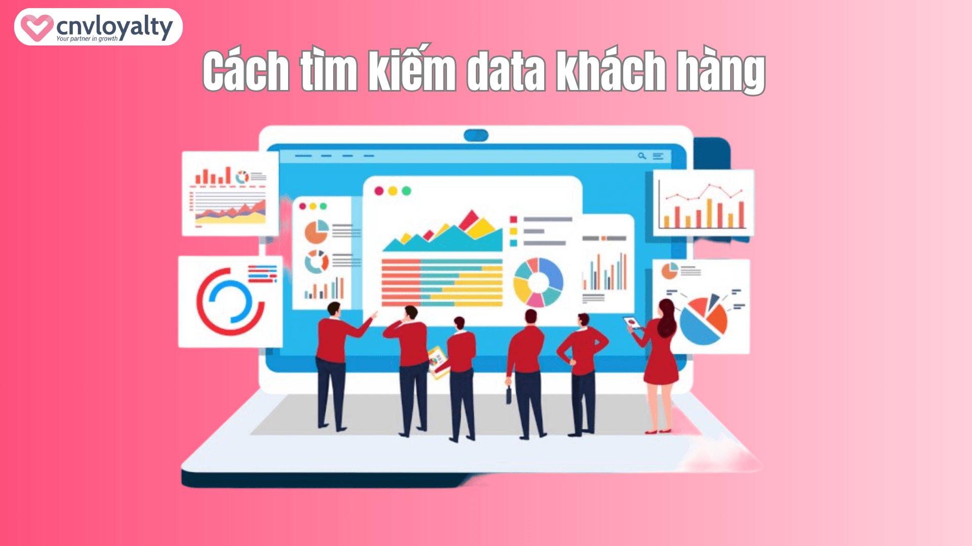 Cách Tìm Kiếm Data Khách Hàng