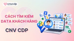Cách tìm kiếm data khách hàng