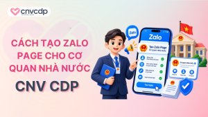 Cách tạo Zalo page cho cơ quan nhà nước