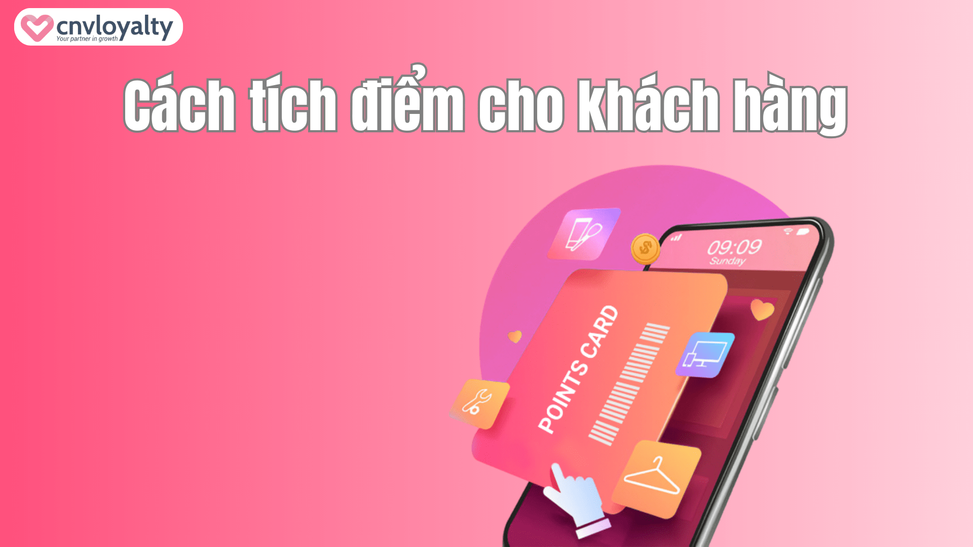 Cách tích điểm cho khách hàng