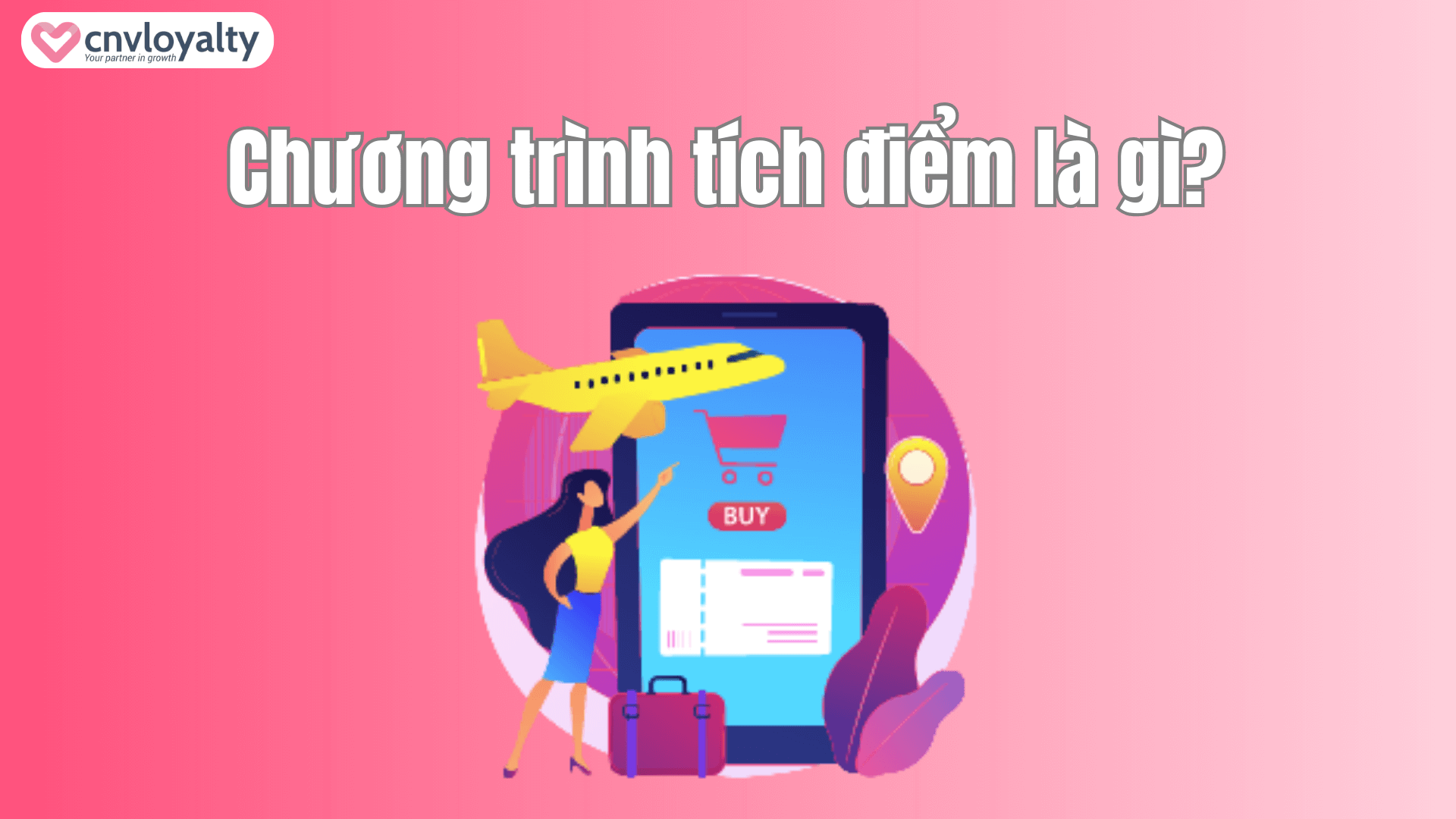 Chương trình tích điểm là gì?