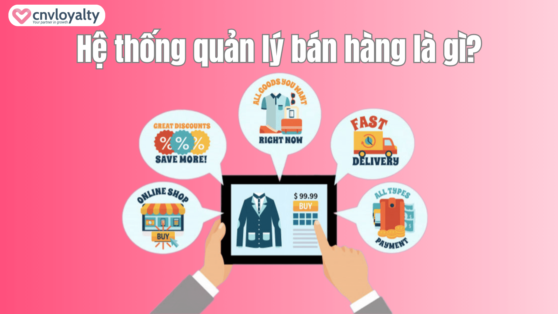 Hệ thống bán hàng là gì?