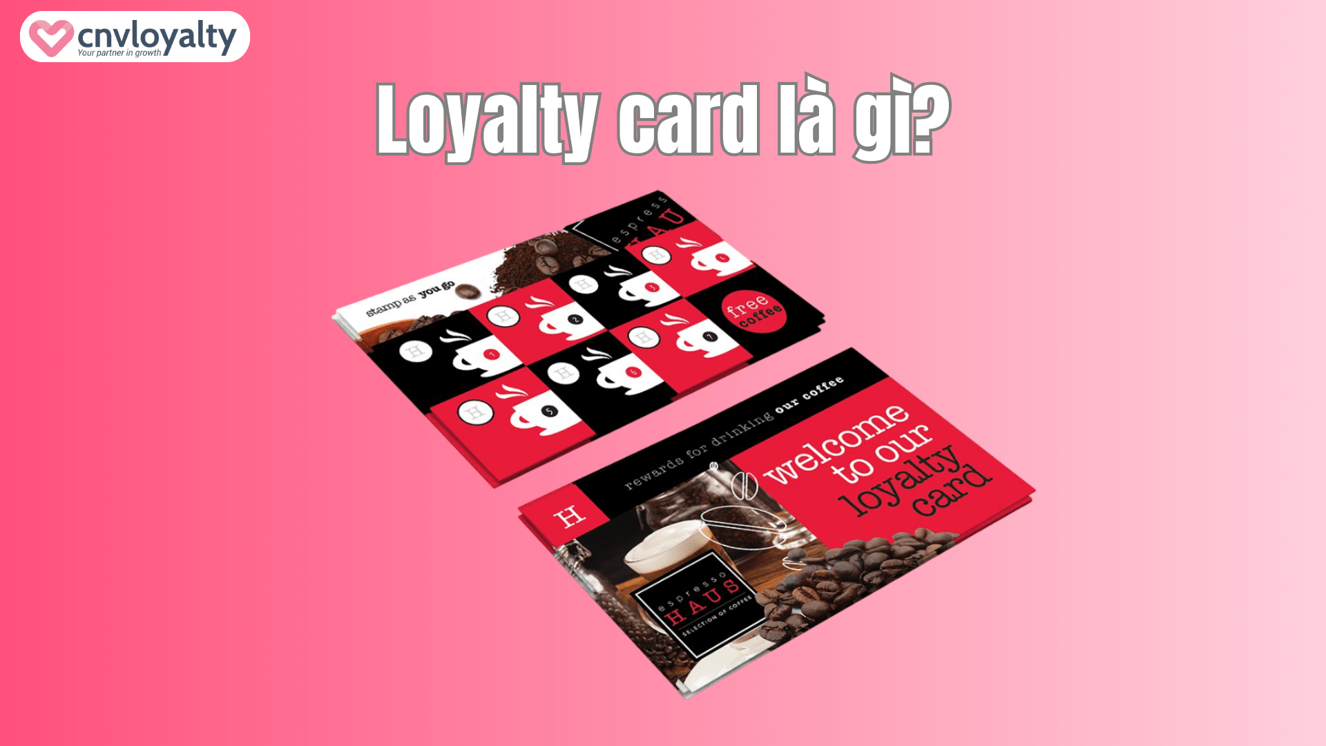 Loyalty card là gì