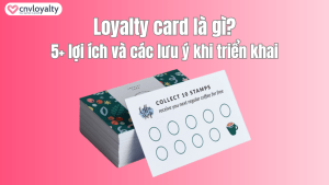 Loyalty card là gì