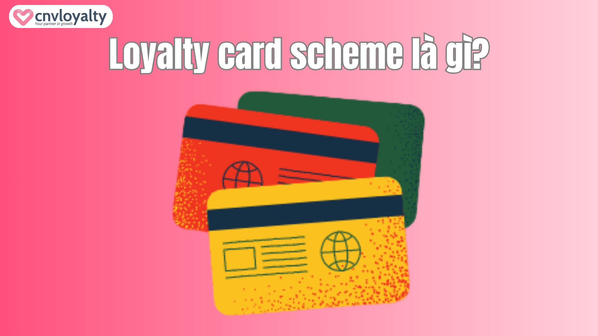 Loyalty card scheme là gì