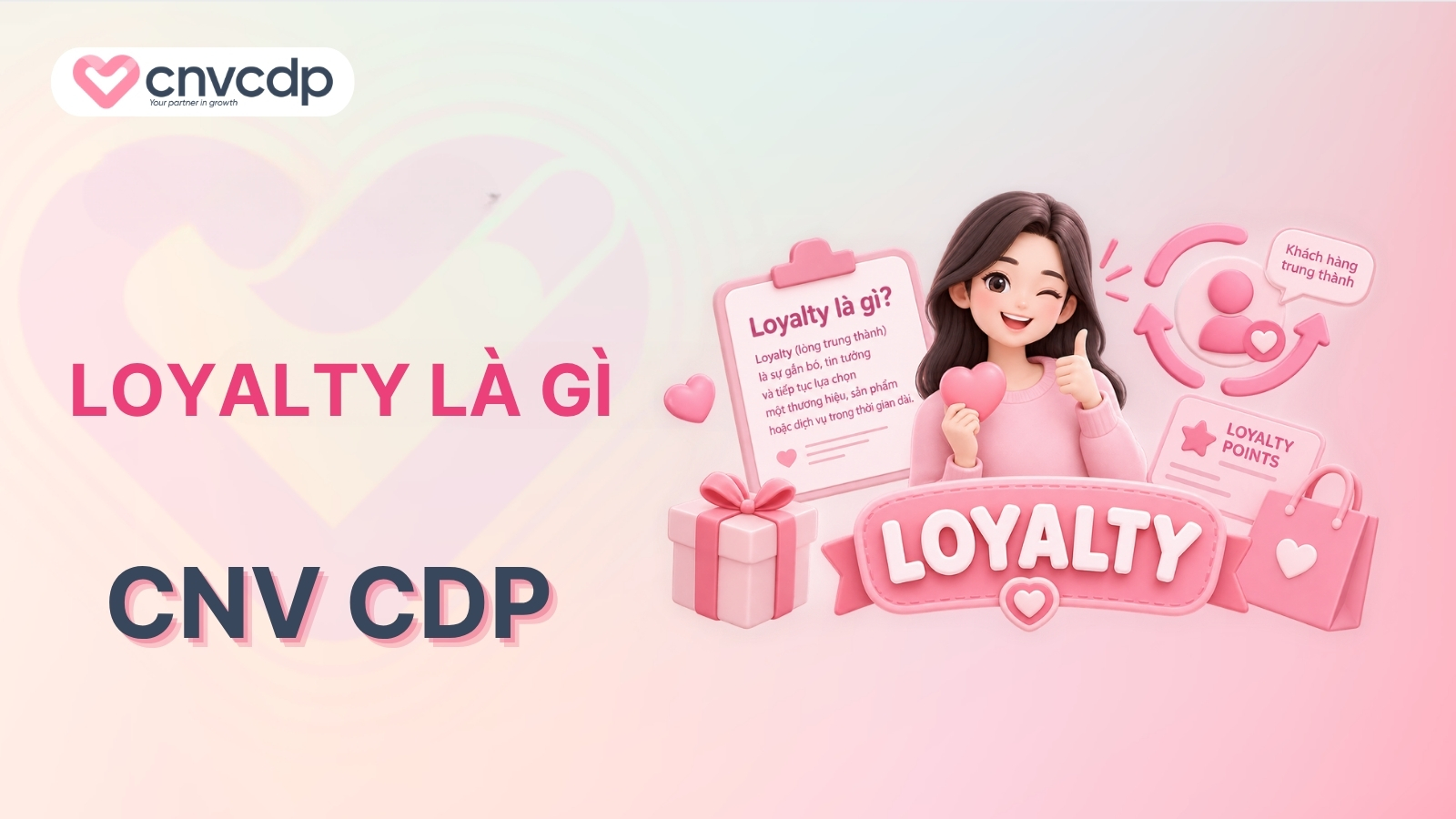 Loyalty Marketing là gì? Lợi ích và chiến lược HIỆU QUẢ 2 Loyalty là gì