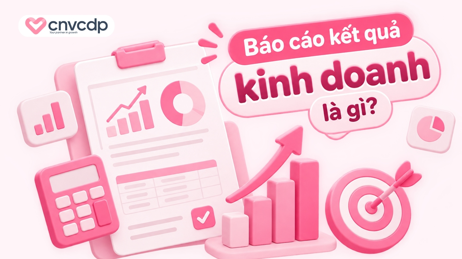 Báo cáo kết quả kinh doanh là gì