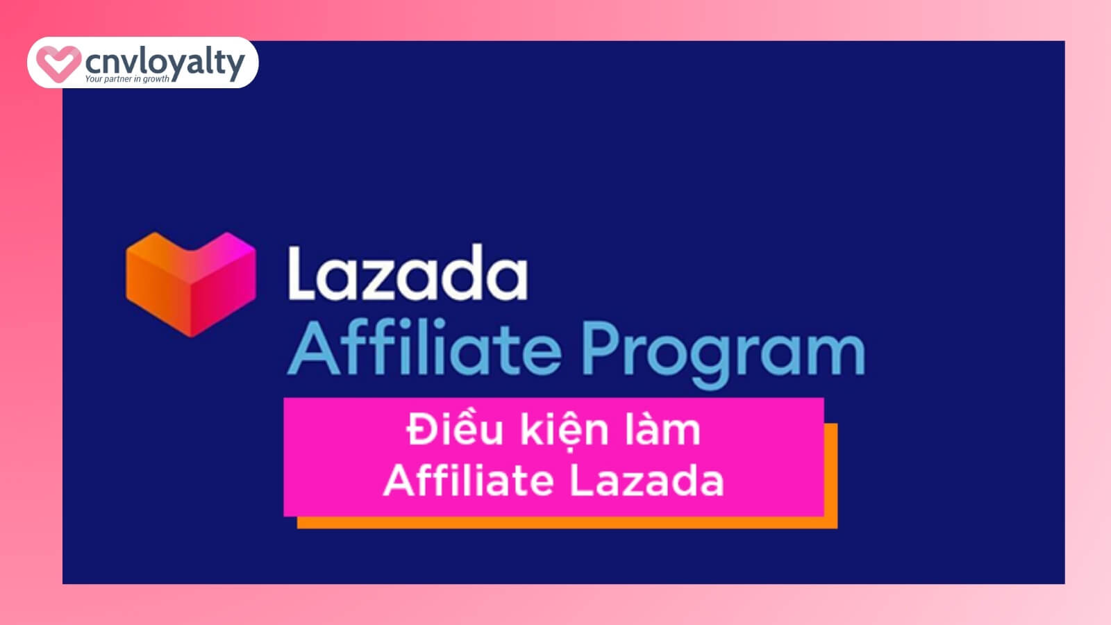 5+ Affiliate Marketing App phổ biến và uy tín nhất hiện nay 14 nền tảng tiếp thị liên kết lazada