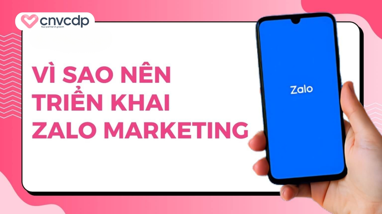 Vì sao doanh nghiệp nên triển khai Zalo Marketing