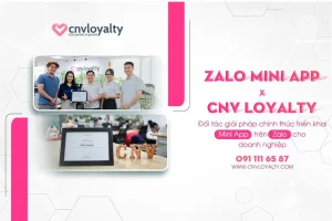 Doanh nghiệp làm gì để tận dụng chìa khóa vàng Mini App? 9 CNV Loyalty được công nhận là đối tác giải pháp chính thức triển khai Mini App trên Zalo cho doanh nghiệp