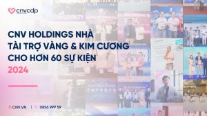 Nhìn lại các sự kiện 2024 - CNV đồng hành cùng Doanh nghiệp Việt
