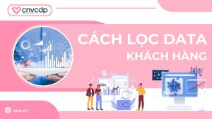 Cach loc data khach hang