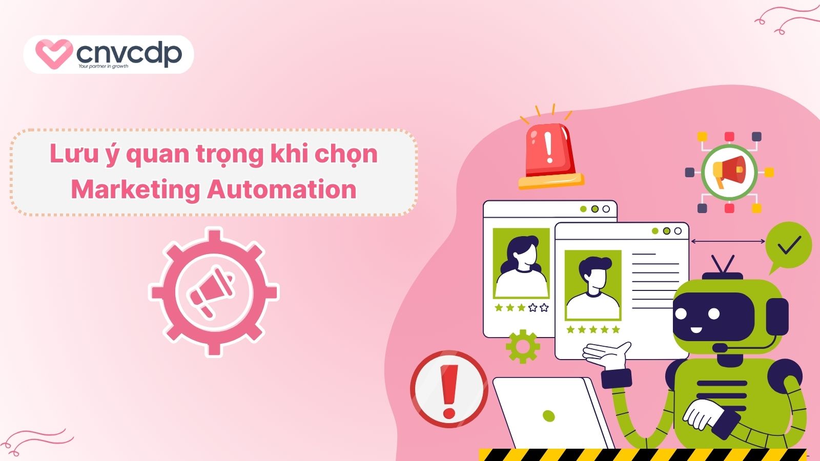 Automation Marketing thụ động là gì và cách hoạt động HIỆU QUẢ 10 Luu y khi chon cong cu Marketing Automation