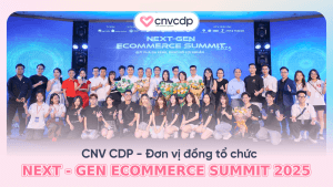 CNV CDP tham dự Sự kiện NEXT-GEN ECOMMERCE SUMMIT 2025