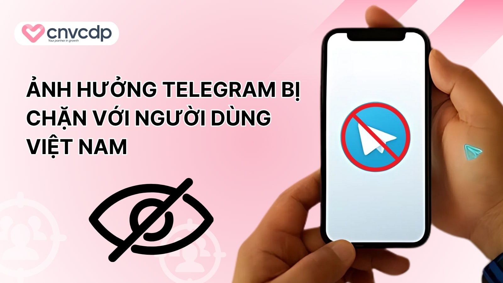7 Cách vào Telegram bị chặn tại Việt Nam HIỆU QUẢ 12 Telegram bi chan anh huong den nguoi dung Viet