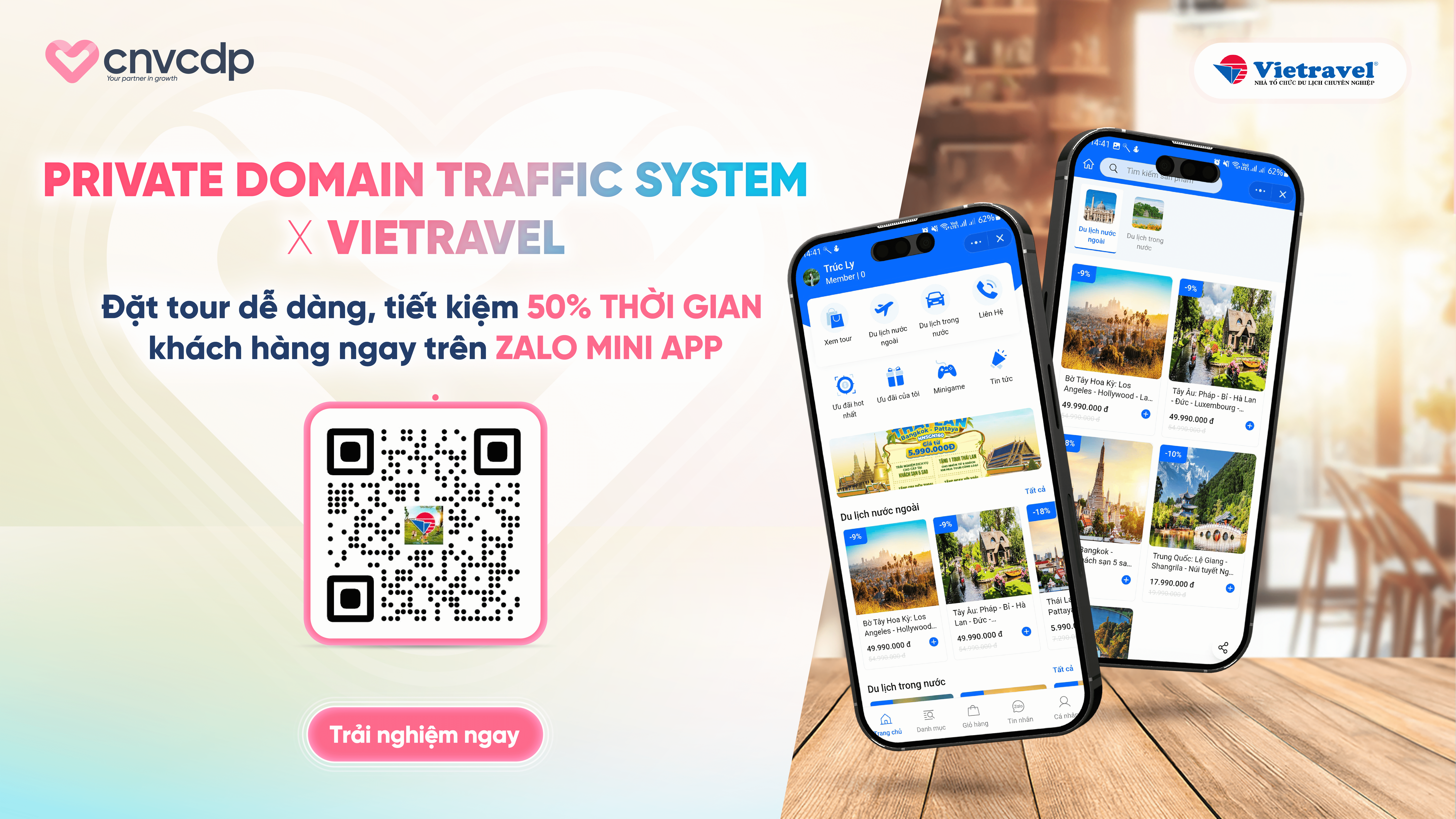 Vietravel x Private Domain Traffic System: Tối ưu đặt tour – Làm chủ kênh bán – Tăng trưởng bền vững 1 Vietravel x Private Domain Traffic System