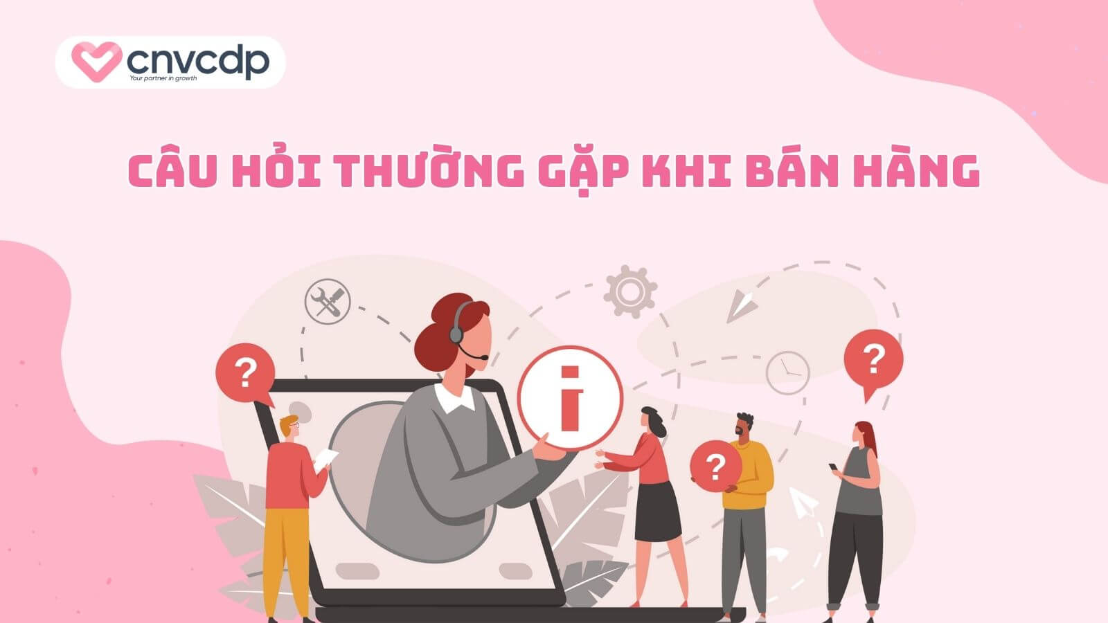 Tips trả lời các câu hỏi thường gặp khi bán hàng CHUYÊN NGHIỆP 1 cau hoi thuong gap khi ban hang