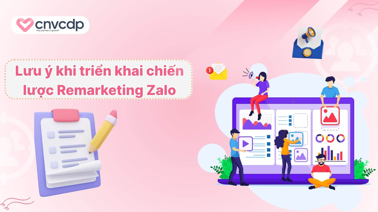 Chiến lược Remarketing Zalo tăng tỷ lệ chuyển đổi hiệu quả 9 Chú ý quan trọng khi triển khai Zalo Remarketing