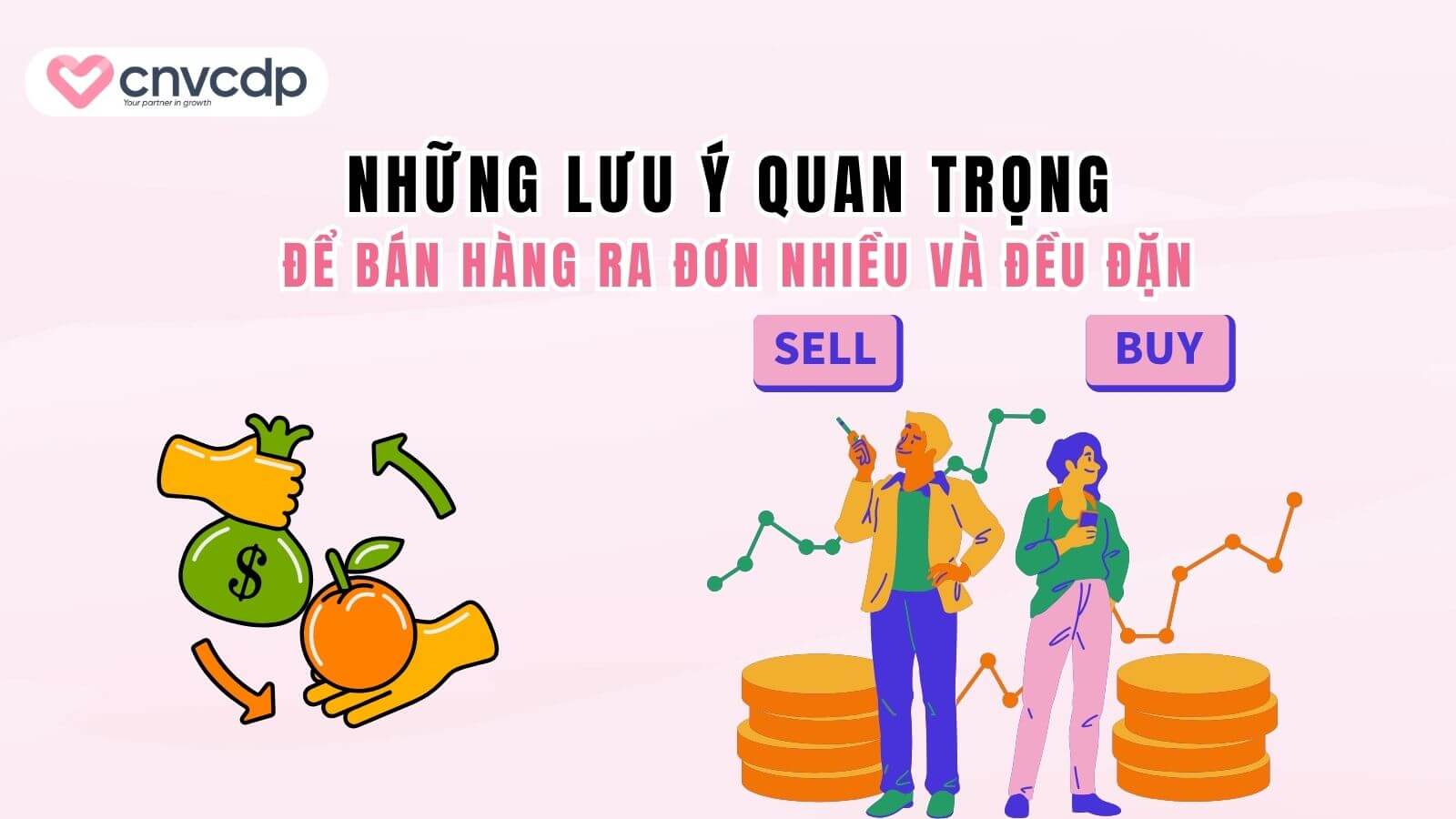 Bật mí 11+ thủ thuật bán hàng chinh phục khách hàng và tăng doanh thu 8 nhung luu y de ban hang ra don nhieu va on dinh