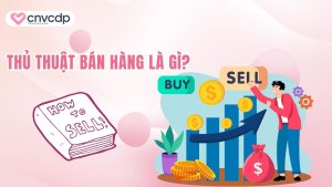 thu thuat ban hang la gi