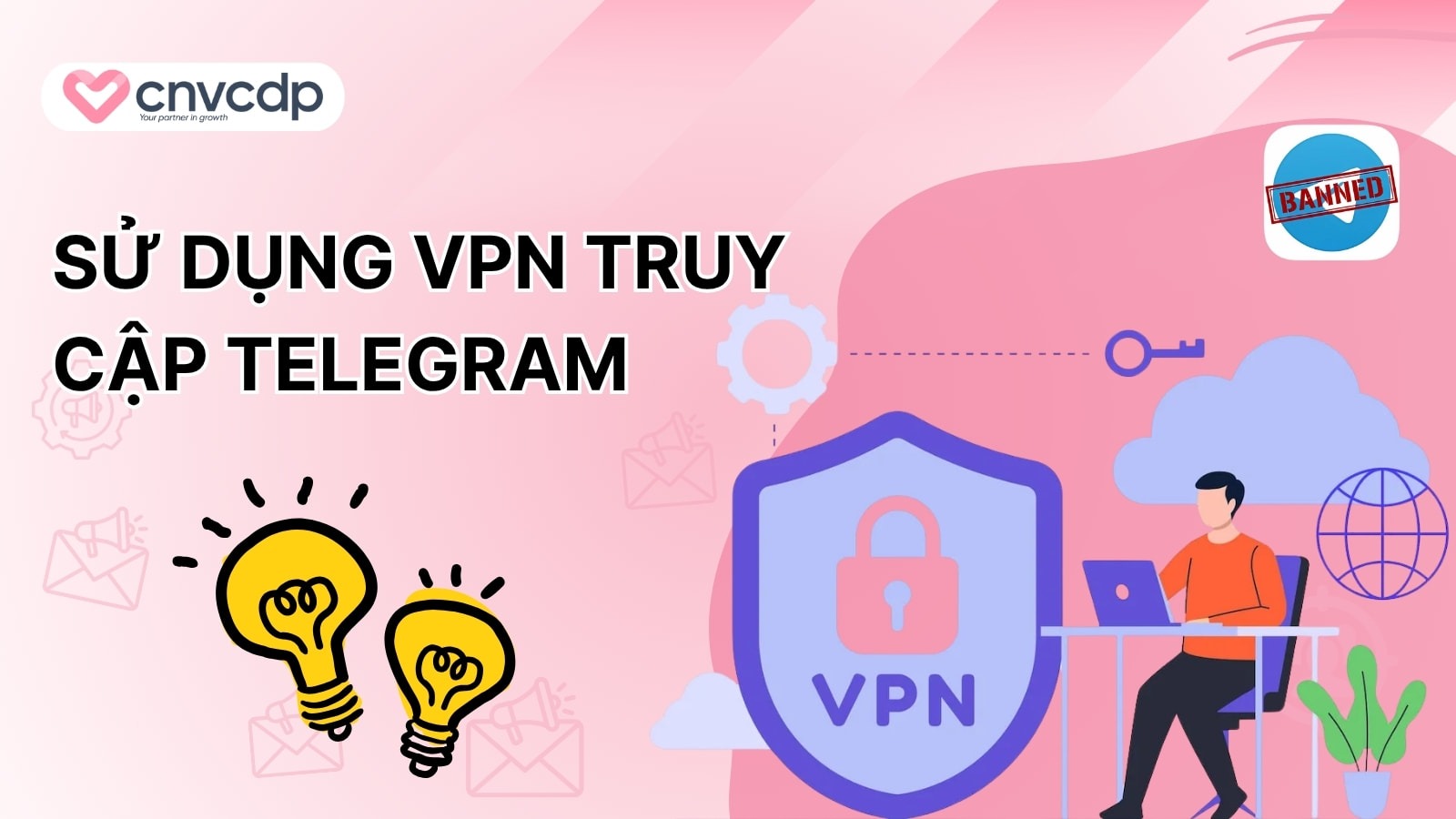 7 Cách vào Telegram bị chặn tại Việt Nam HIỆU QUẢ 4 truy cap telegram bang VPN