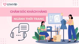 cham soc khach hang trong nganh thoi trang