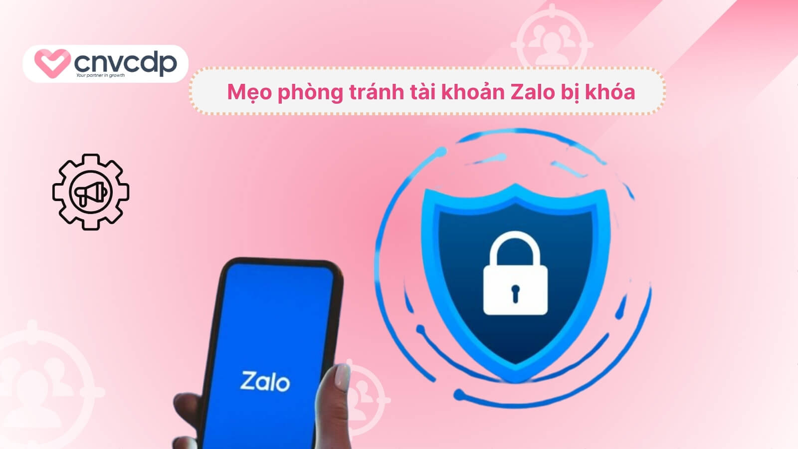 Tài khoản Zalo bị khóa: Nguyên nhân và 5 cách mở khóa NHANH CHÓNG 13 nhung cach phong tranh tai khoan Zalo bi khoa