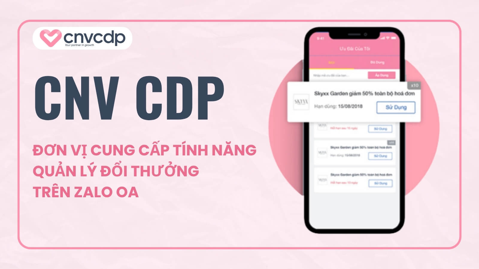 Quản lý đổi thưởng trên Zalo OA: Giải pháp giữ chân khách hàng toàn diện 5 CNV trien khai quan ly doi thuong de dang qua Zalo OA