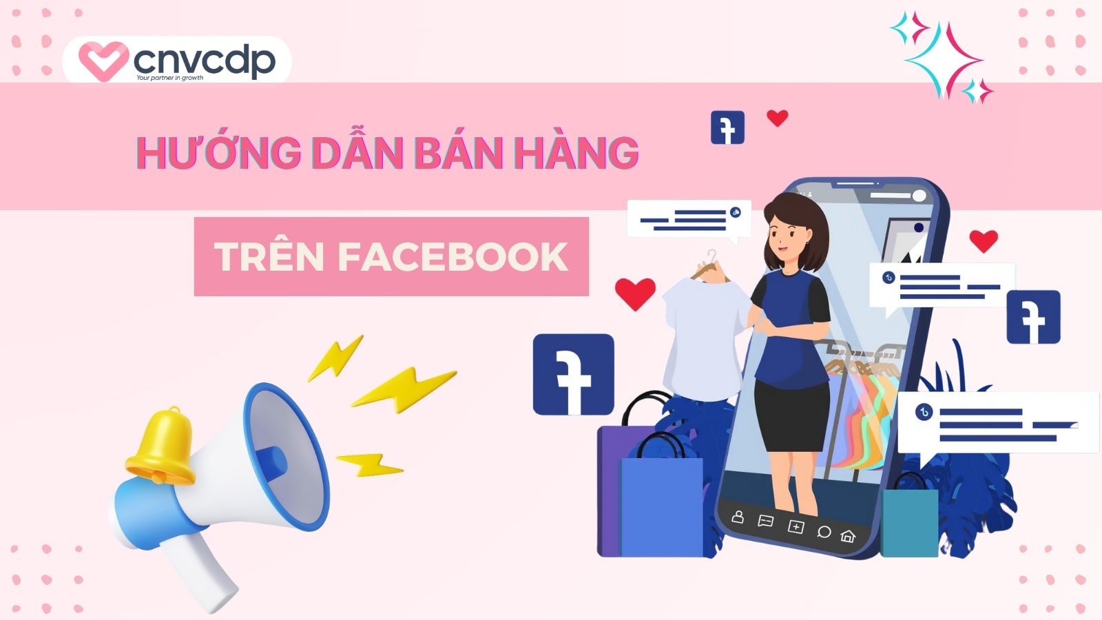 Hướng dẫn cách bán hàng trên Facebook TĂNG nghìn đơn 2025 2 Cach ban hang tren Facebook hieu qua