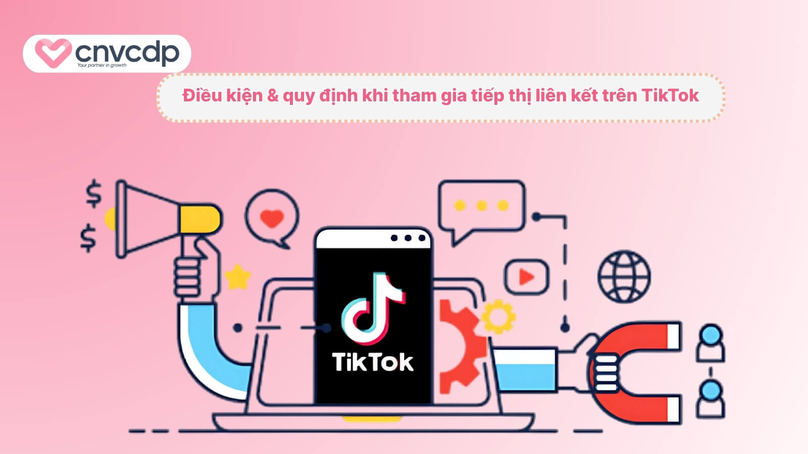 Hướng dẫn làm tiếp thị liên kết trên TikTok HIỆU QUẢ cho người mới 5 nhung dieu can tuan thu khi tham gia tiep thi lien ket tren tiktok