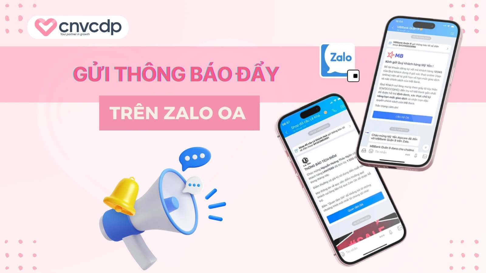 Gửi thông báo đẩy trên Zalo OA: Giải pháp tiếp cận khách hàng hiệu quả 2 tinh nang gui thong bao day tren nen tang Zalo OA
