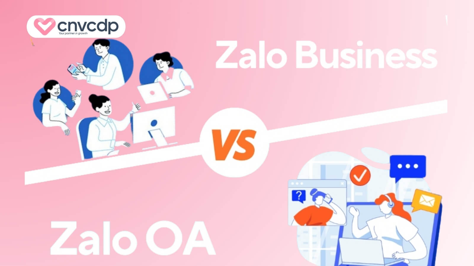So sánh Zalo OA và Zalo Business, lựa chọn nào tối ưu cho doanh nghiệp? 5 Phan biet Zalo OA va Zalo Business
