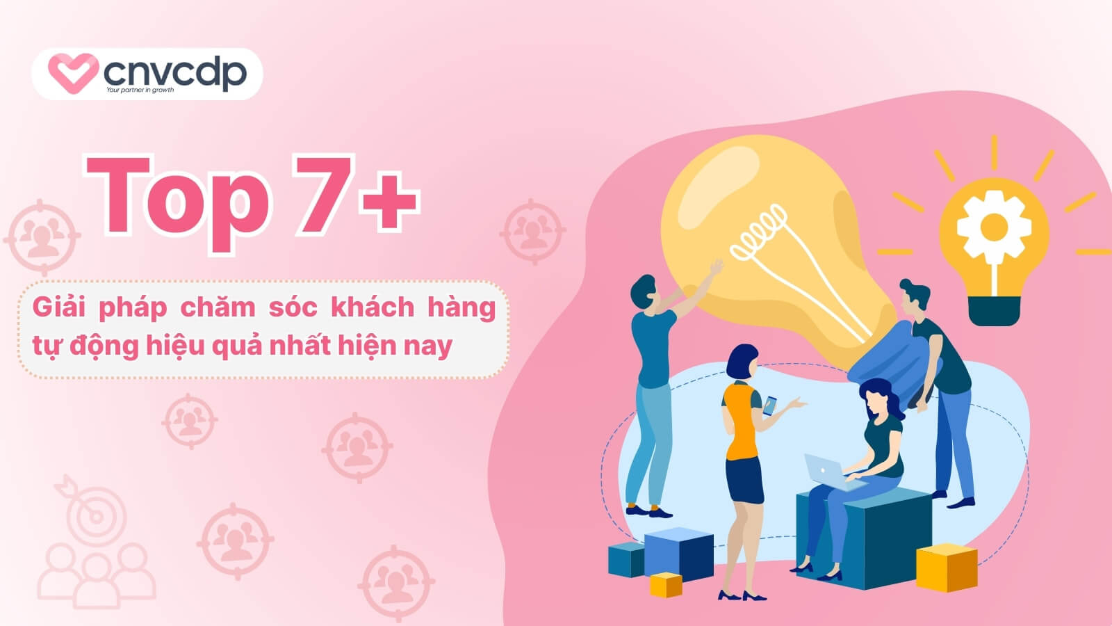 Top 7+ giải pháp chăm sóc khách hàng tự động TỐI ƯU nhất cho doanh nghiệp 5 Nhung giai phap cham soc khach hang hieu qua