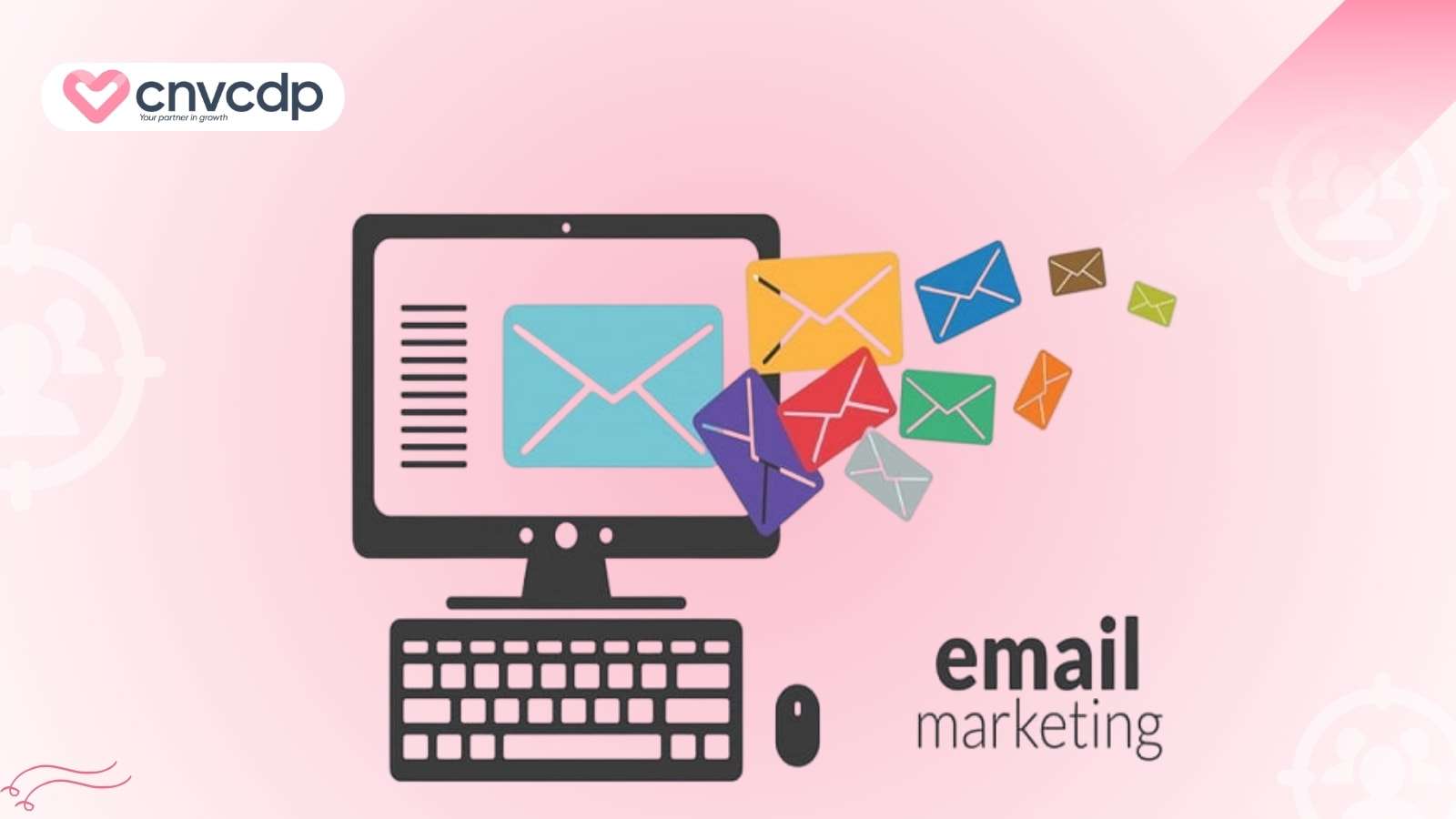 9+ mẫu Email Marketing bán hàng giúp tăng tỷ lệ chuyển đổi 11 Luu y trien khai cac mau Email Marketing ban hang