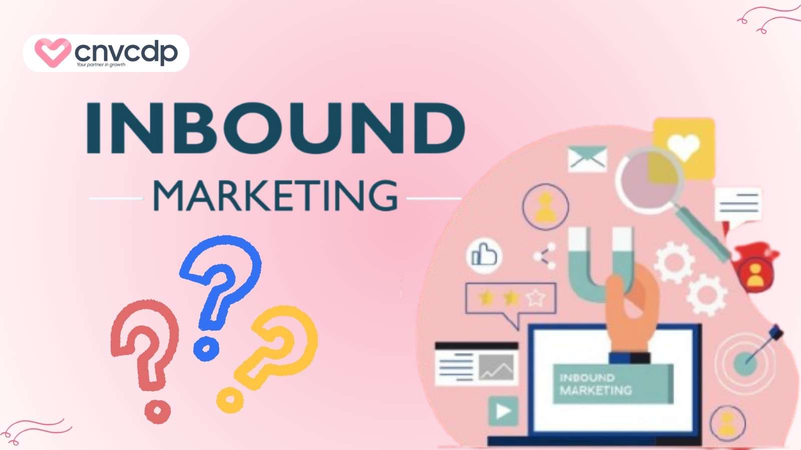 Inbound Marketing là gì? Những công cụ phổ biến giúp triển khai dễ dàng 3 Tong quan ve Inbound Marketing