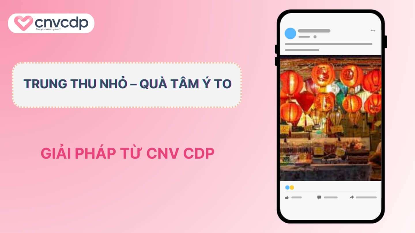 Trung Thu Nhỏ – Quà Tâm Ý To: Chương trình trung thu cho doanh nghiệp hiệu quả tăng doanh thu 4 Giai phap trien khai chuong trinh Trung Thu nho – Qua tam y to