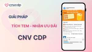 Giai phap tich tem nhan uu dai tu CNV CDP