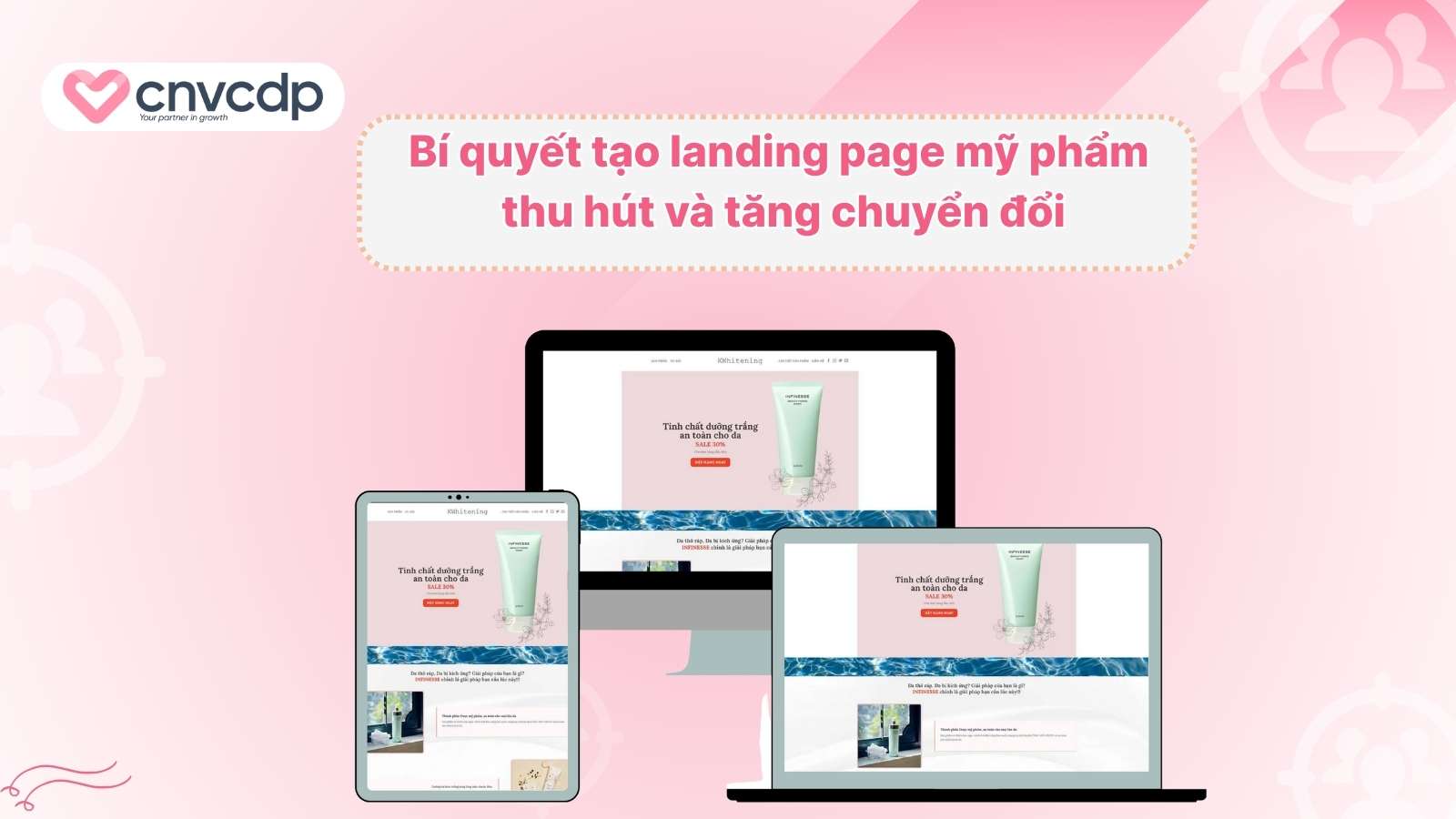 Bi quyet tao landing page my pham thu hut va tang chuyen doi
