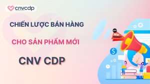 Chiến lược bán hàng cho sản phẩm mới giúp tăng doanh số và đạt hiệu quả 8 Chien luoc ban hang cho san pham moi