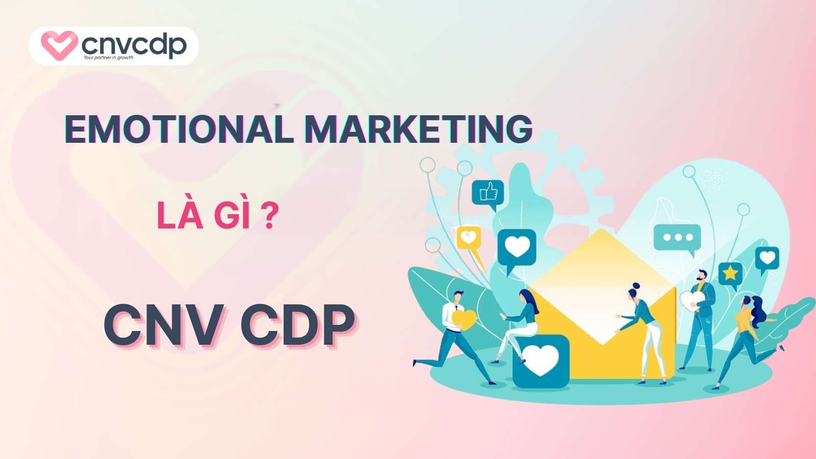 Emotional Marketing là gì? Tiếp thị cảm xúc hiệu quả cho doanh nghiệp 2 Emotional marketing la gi